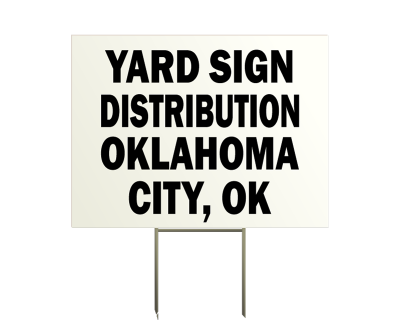 OKC Oklahoma City Yard Sign Bandit Sign placement service